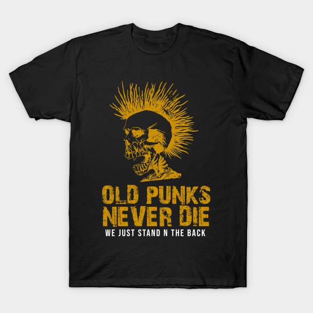 old punks never die T-Shirt by whosfabrice